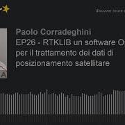 EP26 RTKLIB Un Software Open Source Per Il Trattamento Dei Dati Di Posizionamento Satellitare