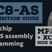 MPLAB X IDE And XC8 AS Assembler Transition Guide With Example Code MPASM PSECT LINKER BANKMASK