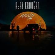 Ayaz Erdoğan Nasip Official Music Video