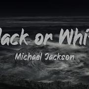 Michael Jackson Black Or White Lyrics BUGG Lyrics