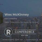 Wes McKinney New Directions For Apache Arrow