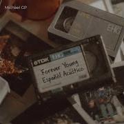 Forever Young Acustico Version Español