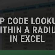 Zip Code Lookup Within A Radius In Excel