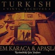CEM KARACA Ve APAŞLAR RESİMDEKİ GÖZYAŞLARI Orijinal Plak Kaydı