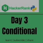 HackerRank Day 3 Conditional Statements Python