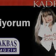 Kader Seviyorum