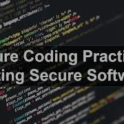 Secure Coding Practices Writing Secure Software