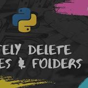 Safely Deleting Files And Folders Using Python Pyguru
