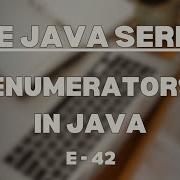 Enum Enumerators In Java The Java Series E 42