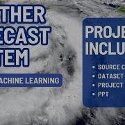 Weather Forecast System Python Machine Learning ML Final Year Project