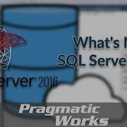 What S New In SQL Server 2016