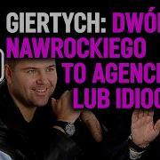 Giertych Dwór Nawrockiego To Agenci Lub Idioci IPP