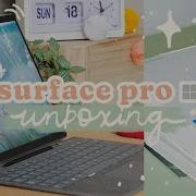 Unboxing My New Surface Pro 8 Accessories