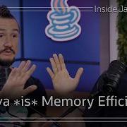 Java Is Memory Efficient Inside Java Podcast 59