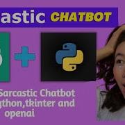 Build A Sarcastic Chatbot Using Python Tkinter And OpenAI Sarcastic ChatGPT