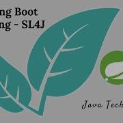 Spring Boot Logging With SL4J And Logback
