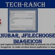 How To Make JMenuBar JFileChooser ImageIcon In Java Swing GUI SWING GUI API Tech Ranch