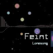 Feint Lonesong