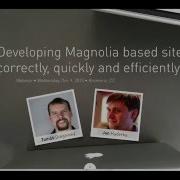 How To Develop Magnolia Based Sites Correctly Quickly And Efficiently