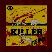 Demren Killer Bugy Remix 1 Saat