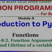 Python Programming For Beginners M 8 Functions Lect 8 2 Function Arguments Scope Of A Variable
