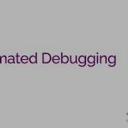 Automated Debugging Course Lecture 6 Reducing Failure Inducing Inputs