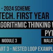KTU BTECH 2024 First Semester Algorithmic Thinking With Python Module 3 Part 3 Nested Loops