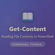 Get Content In PowerShell Read File Contents Like A Pro PowerShell Tutorial For Beginners