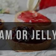 Jam Vs Jelly What S The Real Difference
