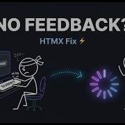 HTMX Chapter 4 Fix Slow UI Instantly No JS Loading States