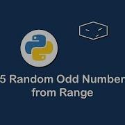 5 Random Odd Numbers From Range In Python