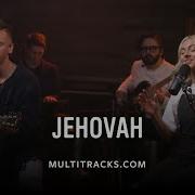 Elevation Worship Jehovah MultiTracks Session