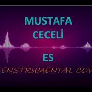 Mustafa Ceceli Es Enstrümantal