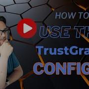 How To Use The TrustGraph Config UI Tutorial