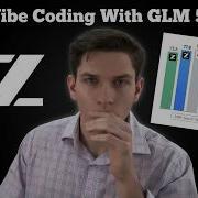 Vibe Coding With GLM 5