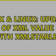 Unix Linux Update Of XML Value With Xmlstarlet 3 Solutions