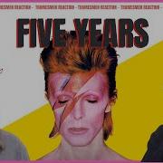 Bowie Five Years GENIUS Reaction