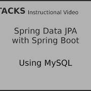Using A MySQL Database With Spring Data JPA