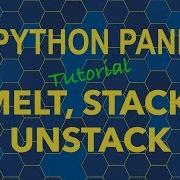 Python Pandas Melt Stack Unstack