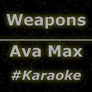 Ava Max Weapons Karaoke