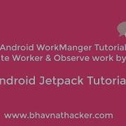 2 Android WorkManager Tutorial Create Observe Work By ID Android Studio Tutorial