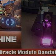 Machine Mind Deliver The Oracle Module To The Daedalus Base