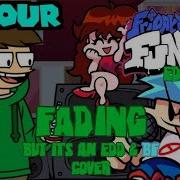 1 Hour Fading But It S A Edd And Boyfriend Cover Blantados