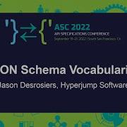 Workshop JSON Schema Vocabularies Jason Desrosiers Hyperjump Software