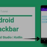 Android Snackbar Kotlin Android Studio