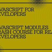 JavaScript Modules Crash Course For React Developers Javascript React Typescript