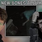 HARD HITTING BONES BONES DeathBecomeHim FULL REACTION