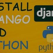 How To Install Django And Python From Scratch Step By Step Easy Tutorial