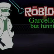 Garcello But Funni но в Roblox