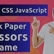 Code Your Own Rock Paper Scissors Game In HTML CSS And JavaScript